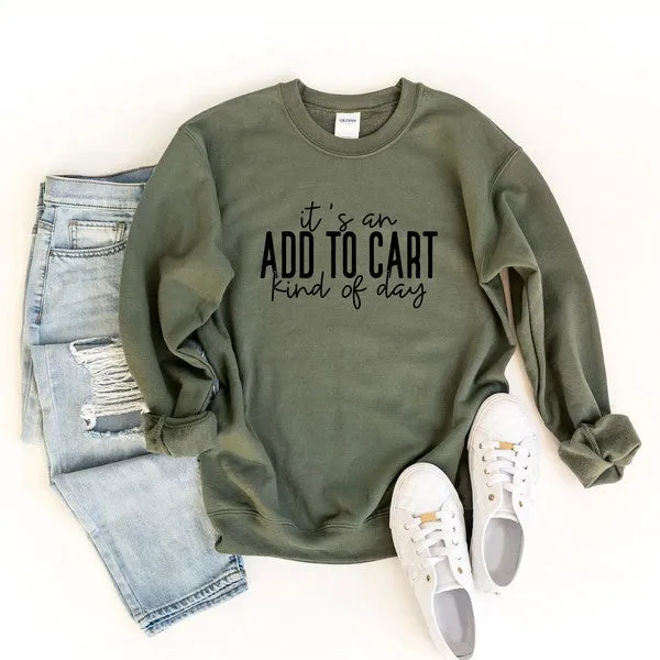 Add to Cart Kind Of Day Graphic Sweatshirt